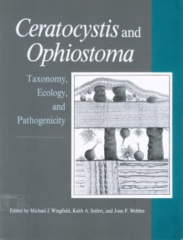 Cover: <i>Ceratocystis</i> and <i>Ophiostoma</i>: Taxonomy, Ecology and Pathogenicity